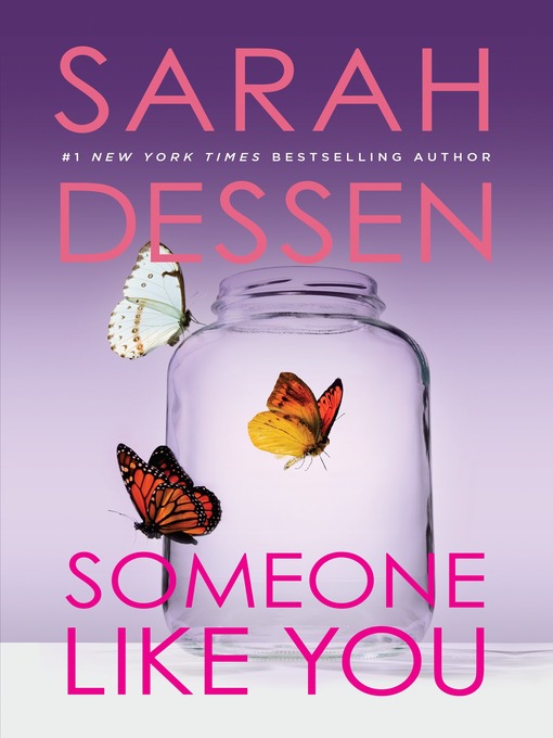 Title details for Someone Like You by Sarah Dessen - Available